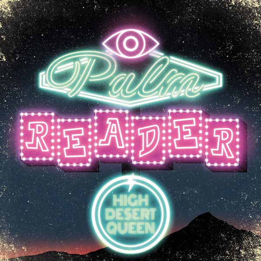 High Desert Queen - Palm Reader (Cd In Digisleeve) - Stoner Metal/Rock - CD