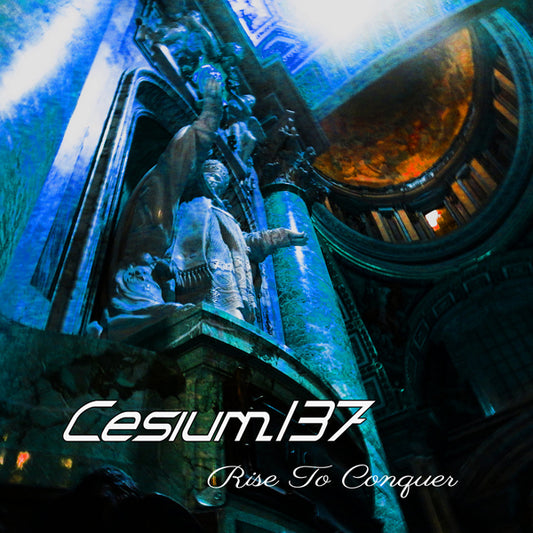 Cesium_137 - Rise To Conquer - Electronic - CD