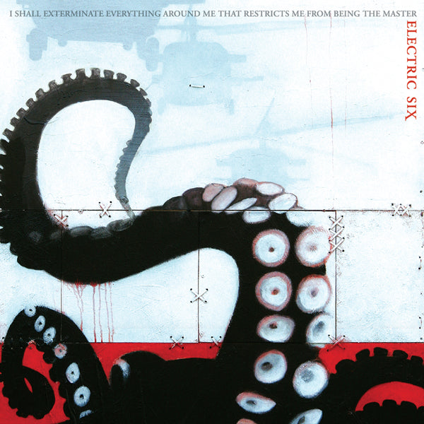 Electric Six - I Shall Exterminate Everything Around Me That Restricts Me From Being The Master [Limited Edition] - Electronic - DLP