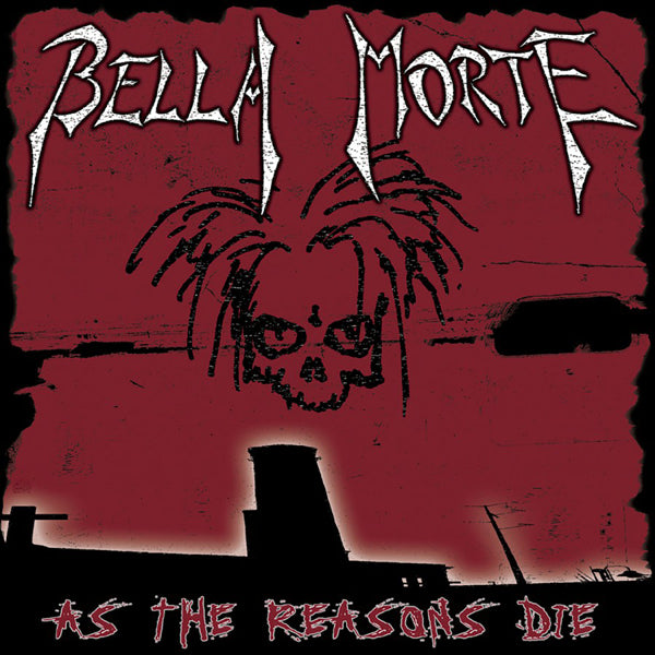 Bella Morte - As The Reasons Die - Rock - CD
