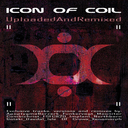 Icon Of Coil - Uploadedandremixed - Electronic - CD