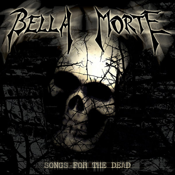 Bella Morte - Songs For The Dead - Rock - CD