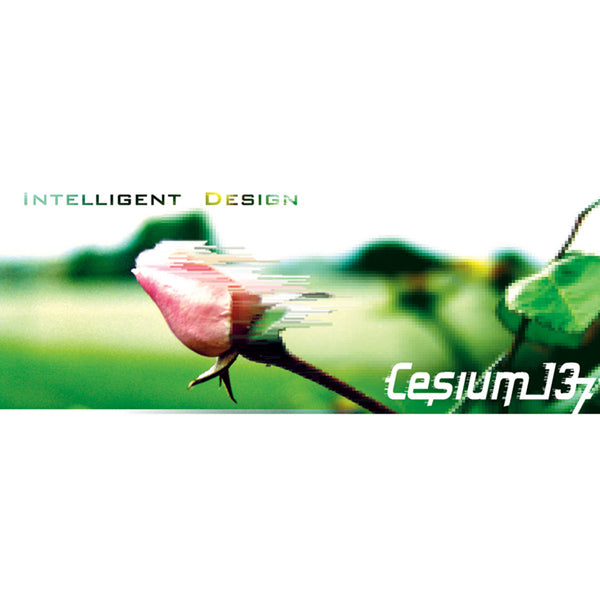 Cesium_137 - Intelligent Design - Electronic - CD