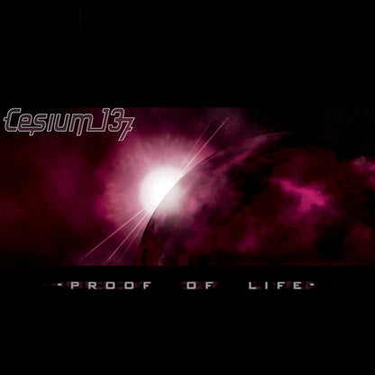 Cesium_137 - Proof Of Life - Electronic - CD