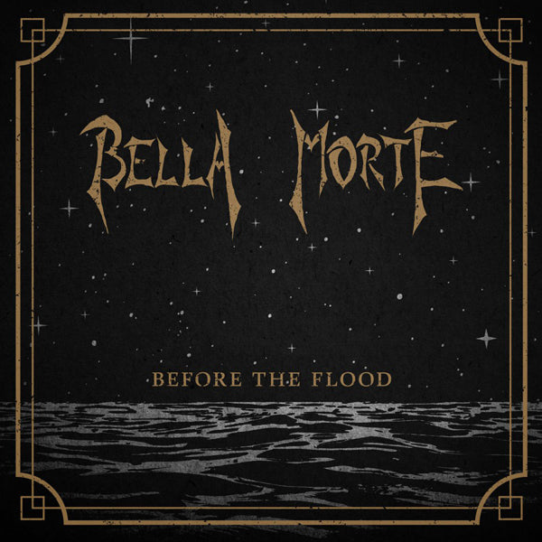 Bella Morte - Before The Flood - Rock - CD