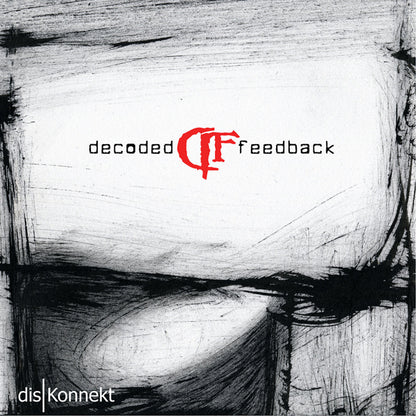Decoded Feedback - Diskonnekt - Electronic - CD