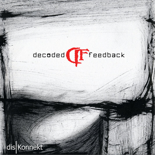 Decoded Feedback - Diskonnekt - Electronic - CD