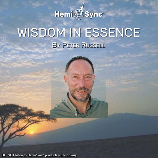 Peter Russell & Hemi-Sync - Wisdom In Essence - Rock/Pop - CD