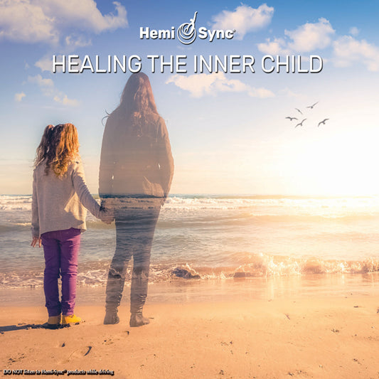 Lee Stone & Hemi-Sync - Healing The Inner Child - Electronic - CD