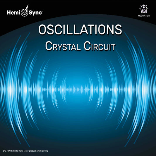 Hemi-Sync - Oscillations: Crystal Circuit - Rock/Pop - CD