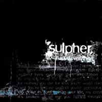 Sulpher - You Ruined Everything - Electronic - CD