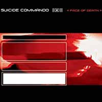 Suicide Commando - Face Of Death - Electronic - CDD