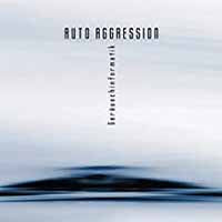 Auto Aggression - Gerauschinformatik - Electronic - CD