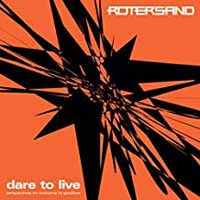 Rotersand - Dare To Live - Electronic - CD