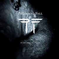 Pride And Fall - In My Time Of Dying - Electronic - CD