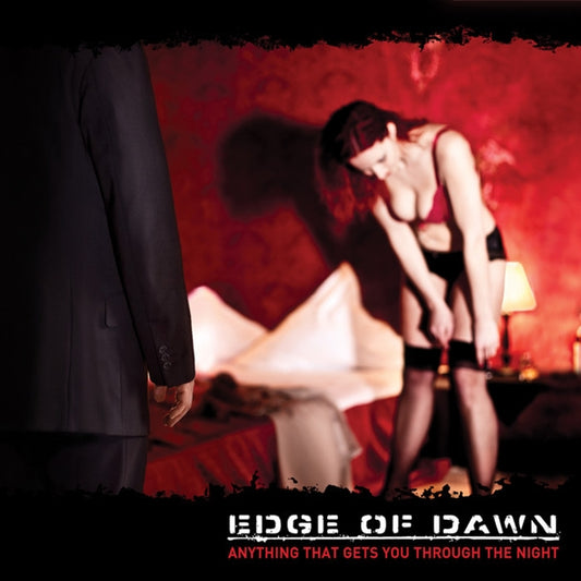 Edge Of Dawn - Anything That Gets You Through The Night - Electronic - CD