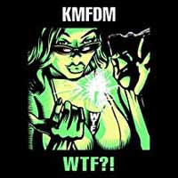 Kmfdm - Wtf?! - Electronic - CD