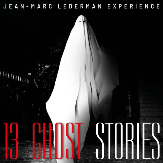 Jean-Marc Lederman Experience - 13 Ghost Stories - Electronic - CDD