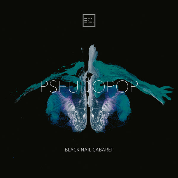 Black Nail Cabaret - Pseudopop - Electronic - CDD