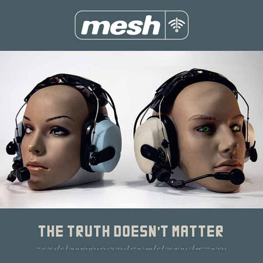 Mesh - The Truth Doesn'T Matter - Rock/Pop - CD