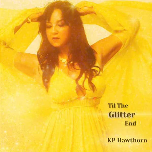 Kp Hawthorn - Till The Glitter End - Country/Folk - LP