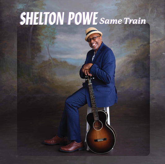 Shelton Powe - Same Train - Blues - CD