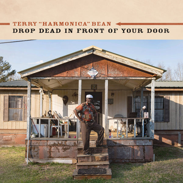Terry 'Harmonica' Bean - Drop Dead In Front Of Your Door - Blues - CD
