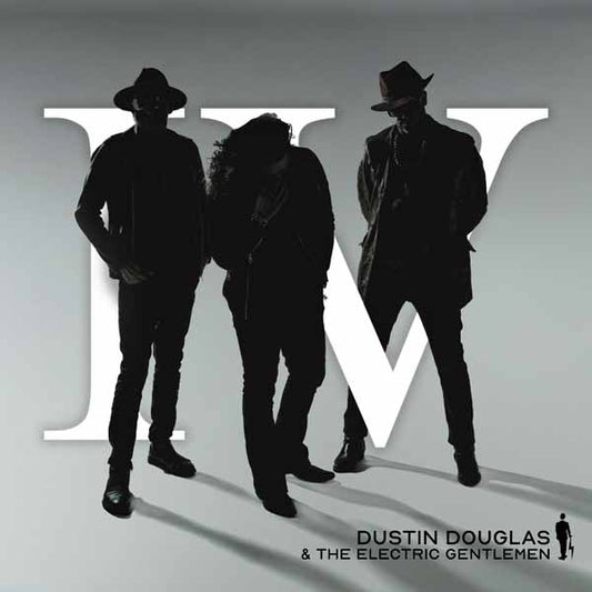 Dustin Douglas & The Electric Gentlemen - Iv - Blues - CD