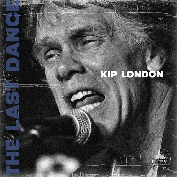 Kip London - The Last Dance - Blues - CD