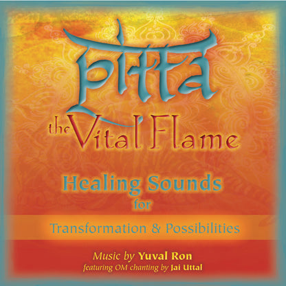 Yuval Ron & Jai Uttal - Pitta: The Vital Flame (Healing Sounds For Transformation & Possibilities) - Rock/Pop - CD