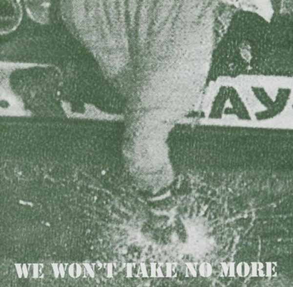 Conflict - We Won'T Take No More - Punk - CD