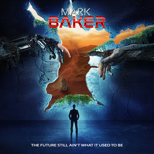 Mark Baker - The Future Still Ain'T What It Used To Be - Rock - DCD