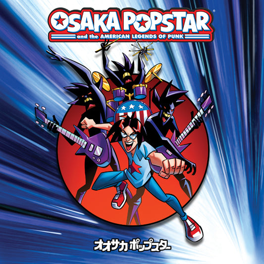 Osaka Popstar - Osaka Popstar And The American Legends Of Punk - Punk - CD