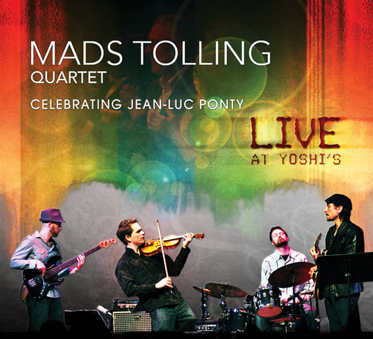 Mads Tolling & Mads Tolling Quartet - Celebrating Jean-Luc Ponty: Live At Yoshi'S - Jazz - CD
