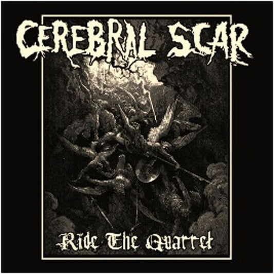 Cerebral Scar - Ride The Quarrel - Thrash Metal - CDEP