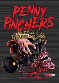 Feature Film - Penny Pinchers: The Kings Of No-Budget Horror - Film/TV/Character - DVD