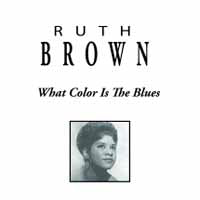 Ruth Brown - What Color Is The Blues - Soul/Funk - CD