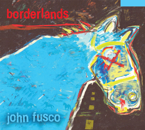 John Fusco - Borderlands - Blues - CD