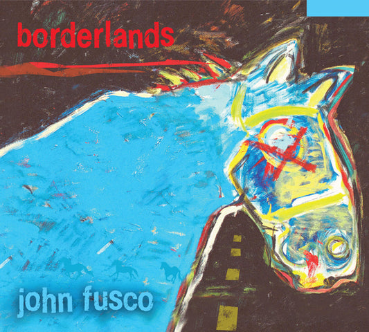 John Fusco - Borderlands - Blues - CD