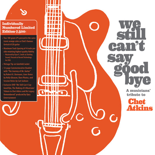 Various Artists - We Still Can'T Say Goodbye: A Musicians' Tribute To Chet Atkins (2 Disc Orange Vinyl Limited Edition) - Country/Folk - LP
