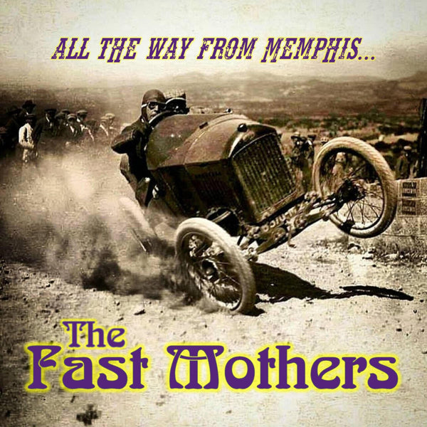 Fast Mothers, The - All The Way From Memphis - Rock/Pop - CD