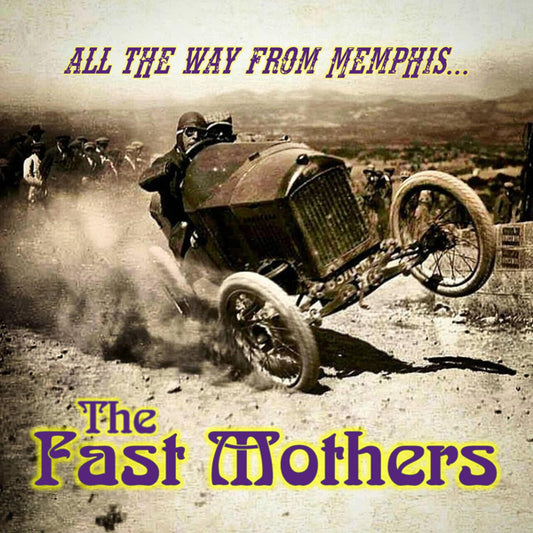 Fast Mothers, The - All The Way From Memphis - Rock/Pop - CD