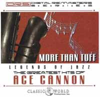 Ace Cannon - More Than Tuff: Greatest Hits - Jazz - CD