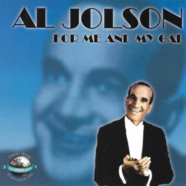 Al Jolson - For Me And My Gal - Jazz - CD