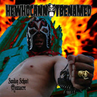 Hewhocannotbenamed - Sunday School Massacre - Punk - CD