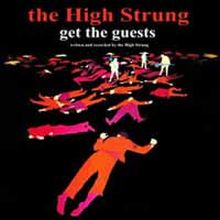 High Strung, The - Get The Guests - Indie - LP