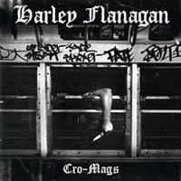 Harley Flanagan - Cro-Mags - Hardcore - CD