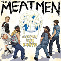 Meatmen - Cover The Earth! - Punk - CD