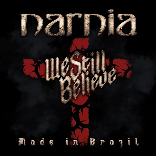 Narnia - We Still Believe  Made In Brazil - Metal - CDD