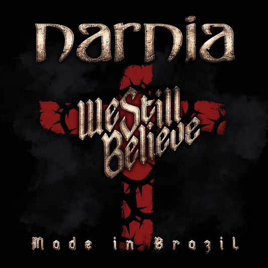 Narnia - We Still Believe  Made In Brazil - Metal - DLP
